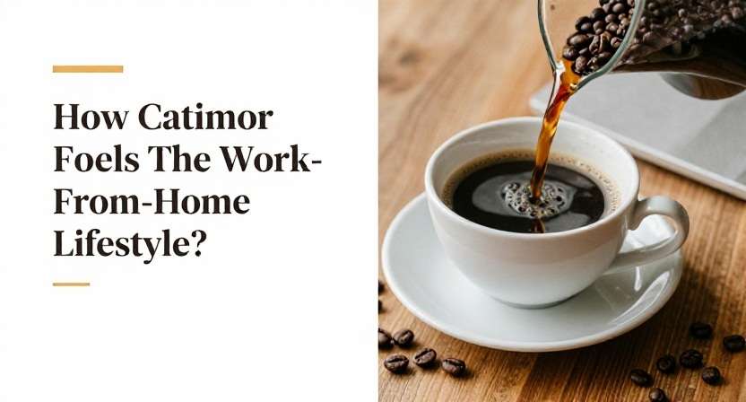 How Catimor Coffee Fuels The Work‑From‑Home Lifestyle